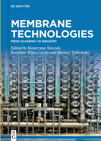 Membrane Technologies From Academia to Industry
