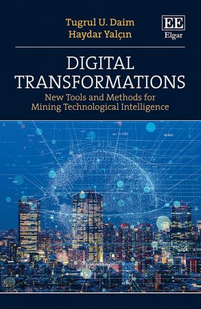 Digital Transformations New Tools and Methods for Mining Technological Intelligence