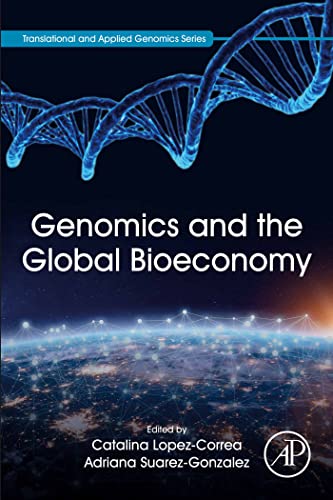 Genomics and the Global Bioeconomy (Translational and Applied Genomics)