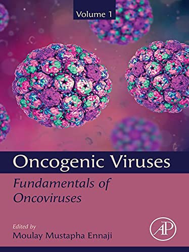 Oncogenic Viruses Volume 1 Fundamentals of Oncoviruses