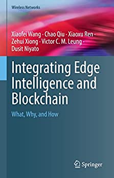 Integrating Edge Intelligence and Blockchain What, Why, and How (Wireless Networks)