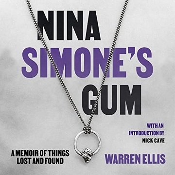 Nina Simone’s Gum A Memoir of Things Lost and Found [Audiobook]