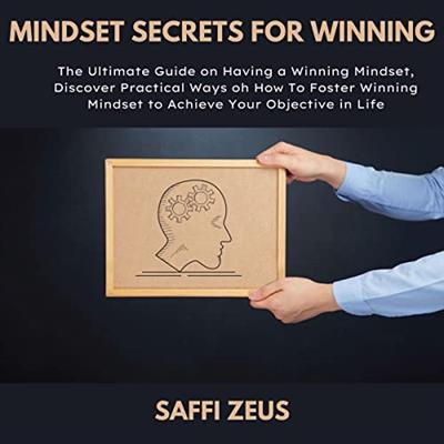 Mindset Secrets for Winning (Saffi Zeus) [Audiobook]