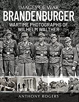 Brandenburger  Wartime Photographs of Wilhelm Walther