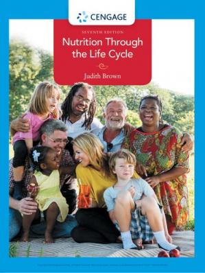Nutrition Through the Life Cycle, 7th Edition