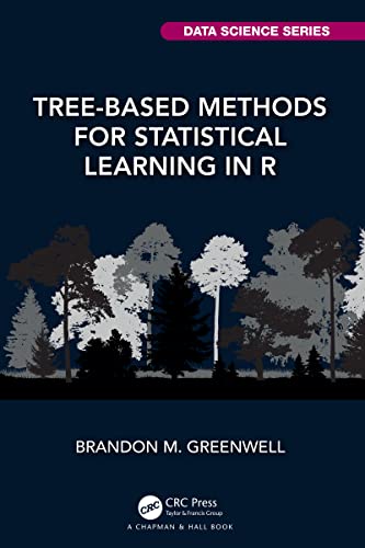 Tree-Based Methods for Statistical Learning in R A Practical Introduction with Applications in R