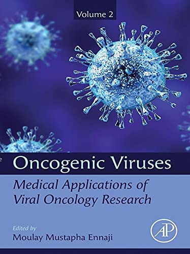 Oncogenic Viruses Volume 2 Medical Applications of Viral Oncology Research