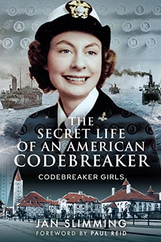 The Secret Life of an American Codebreaker Codebreaker Girls