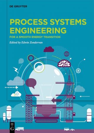 Process Systems Engineering For a Smooth Energy Transition