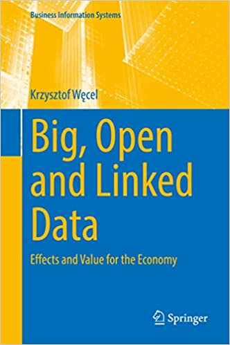 Big, Open and Linked Data Effects and Value for the Economy