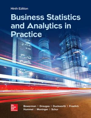 Business Statistics in Practice Using Data, Modeling, and Analytics, 9th Edition