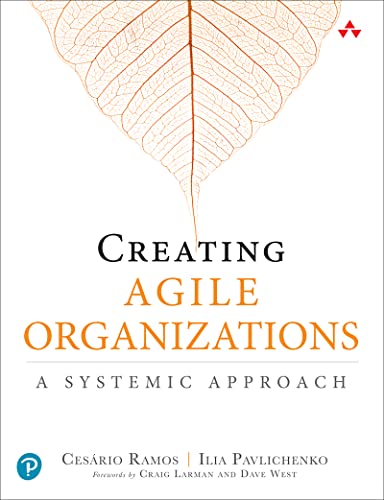 Creating Agile Organizations A Systemic Approach (True PDF)