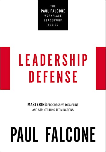 Leadership Defense Mastering Progressive Discipline and Structuring Terminations