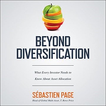 Beyond Diversification What Every Investor Needs to Know About Asset Allocation [Audiobook]