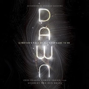 Dawn A Proton's Tale of All That Came to Be [Audiobook]