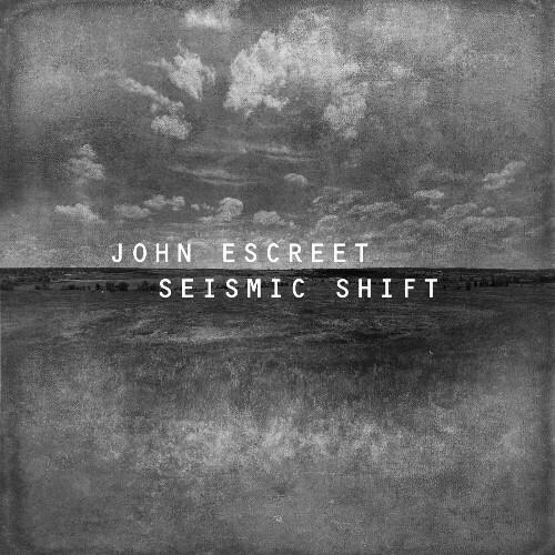 VA - John Escreet - Seismic Shift (2022) (MP3)