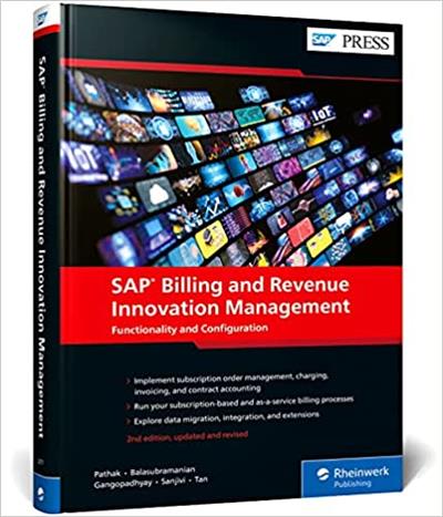 SAP Billing and Revenue Innovation Management Functionality and Configuration,2nd Edition (SAP PRESS)