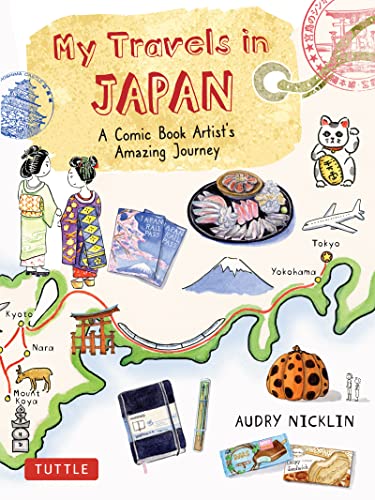 My Travels in Japan A Comic Book Artist's Amazing Journey