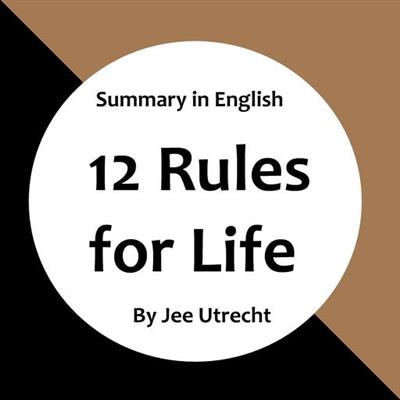 12 Rules for Life - Summary in English