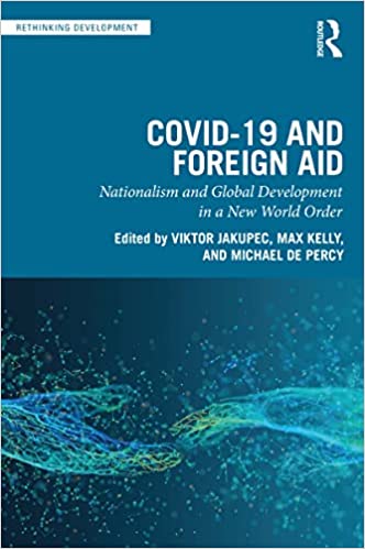 COVID-19 and Foreign Aid Nationalism and Global Development in a New World Order