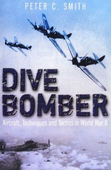 Dive Bomber!: Aircraft, Technology and Tactics in World War II