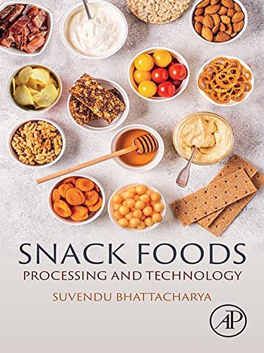 Snack Foods Processing and Technology