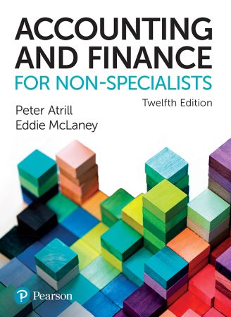 Accounting and Finance for Non-Specialists, 12th Edition