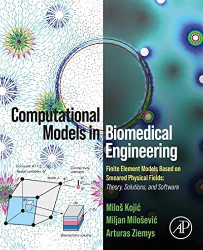 Computational Models in Biomedical Engineering Finite Element Models Based on Smeared Physical Fields
