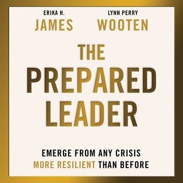 The Prepared Leader Emerge from Any Crisis More Resilient Than Before [Audiobook]