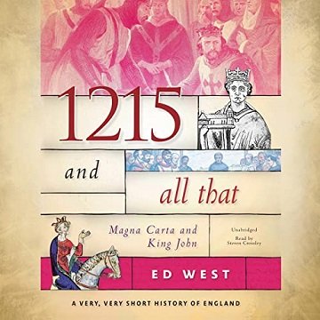 1215 and All That Magna Carta and King John [Audiobook]