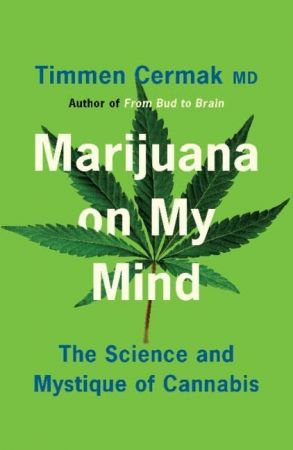 Marijuana on My Mind The Science and Mystique of Cannabis (True PDF)