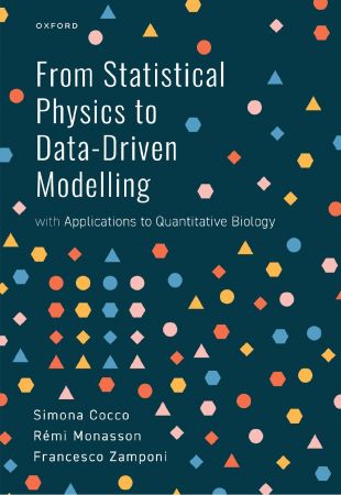 From Statistical Physics to Data-Driven Modelling with Applications to Quantitative Biology