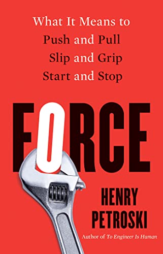 Force What It Means to Push and Pull, Slip and Grip, Start and Stop