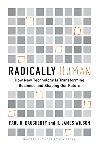 Radically Human How New Technology Is Transforming Business and Shaping Our Future (True EPUB)