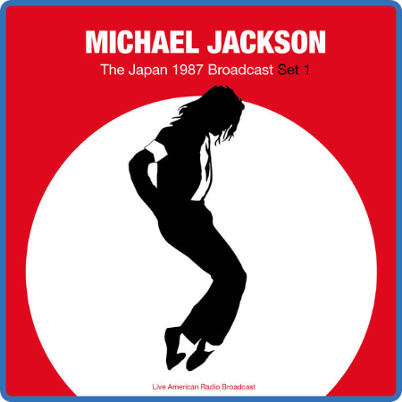 Michael Jackson - The Japan 1987 Broadcast Set 1 (2022)