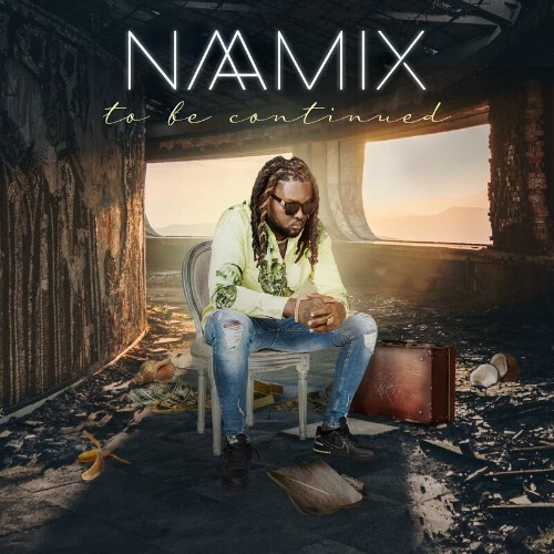 Naamix - To be continued (2022)