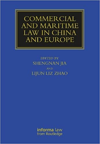 Commercial and Maritime Law in China and Europe