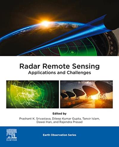 Radar Remote Sensing Applications and Challenges (Earth Observation)