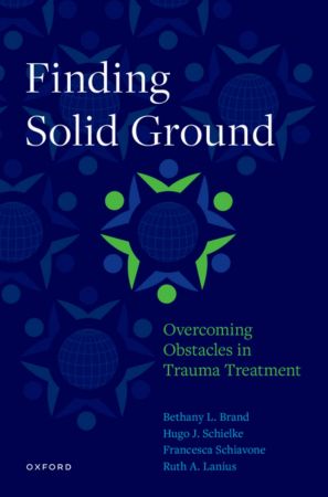 Finding Solid Ground Overcoming Obstacles in Trauma Treatment