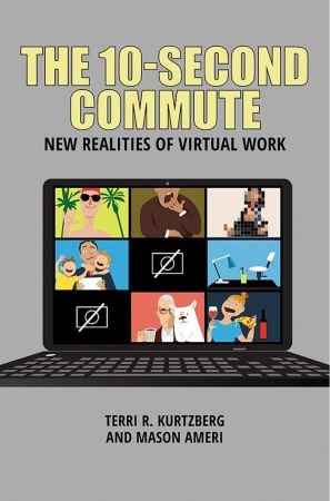 The 10-Second Commute New Realities of Virtual Work