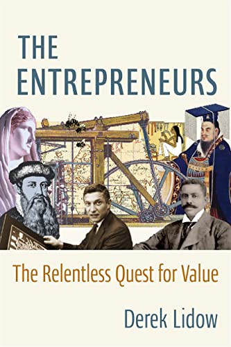 The Entrepreneurs The Relentless Quest for Value