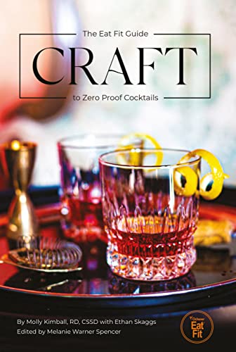 Craft The Eat Fit Guide to Zero Proof Cocktail