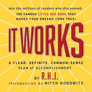 It Works Deluxe Edition A Clear, Definite, Common Sense Plan of Accomplishment [Audiobook]