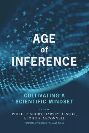 Age of Inference Cultivating a Scientific Mindset