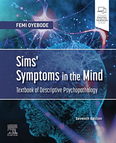 Sims' Symptoms in the Mind Textbook of Descriptive Psychopathology, 7th Edition