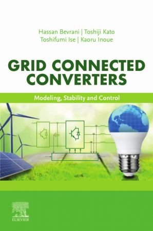 Grid Connected Converters Modeling, Stability and Control