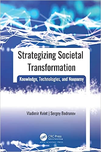 Strategizing Societal Transformation Knowledge, Technologies, and Noonomy