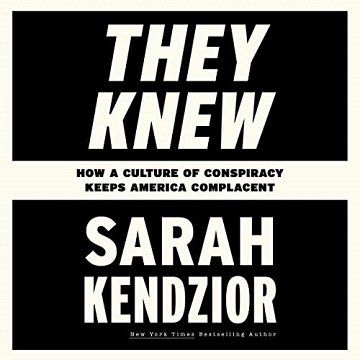 They Knew How a Culture of Conspiracy Keeps America Complacent [Audiobook]