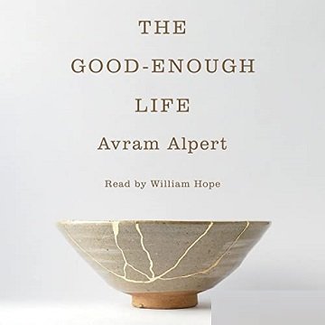 The Good-Enough Life [Audiobook]