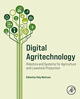 Digital Agritechnology Robotics and Systems for Agriculture and Livestock Productio